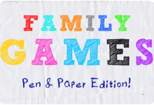 Family Games Pen and Paper Edition