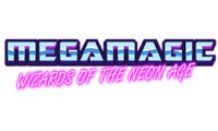 Megamagic Wizards of the Neon Age