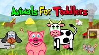 Animals For Toddlers