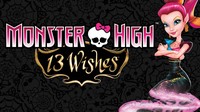 Monster High 13 Wishes