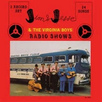 Jim & Jesse and the Virginia Bots Radio Shows