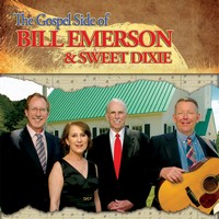 The Gospel Side of Bill Emerson & Sweet Dixie