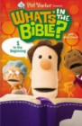 Whats in the Bible 1 In the Beginning