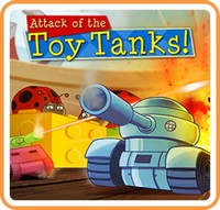 Attack of the Toy Tanks