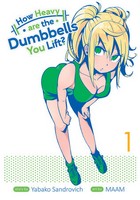 How Heavy are the Dumbbells You Lift? Volume 1